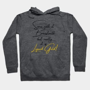 Liquid Gold Breastfeeding Mom Hoodie